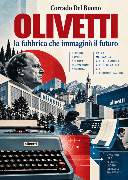 Copertina del libro OLIVETTI, la fabbrica che immaginò il futuro